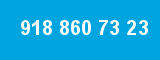 918 860 73 23